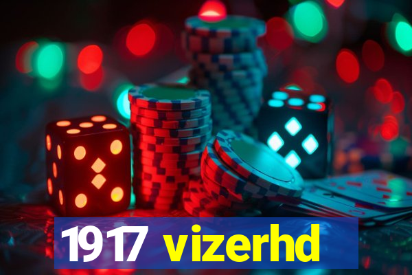 1917 vizerhd